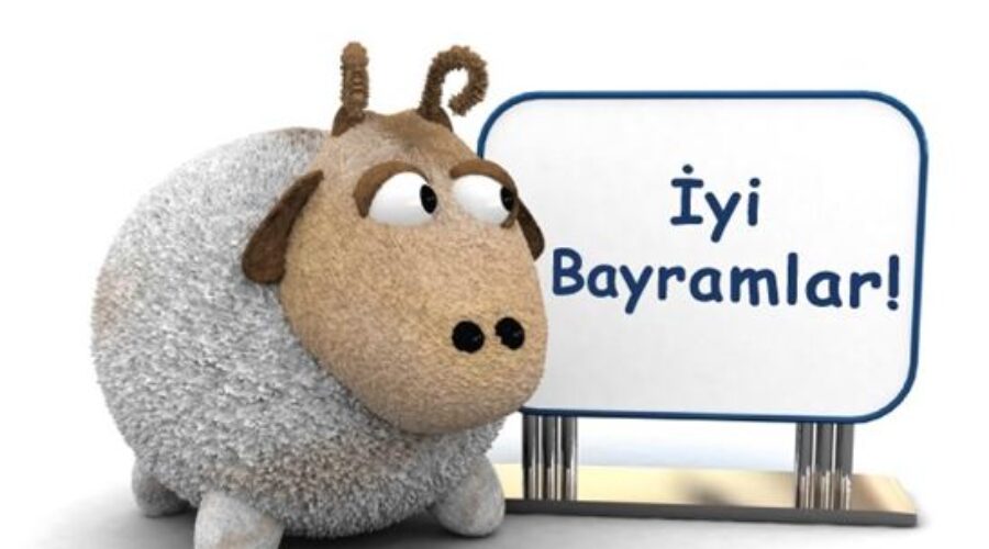 Sacrifice Feast – Aid al-Adha – “İyi Bayramlar”
